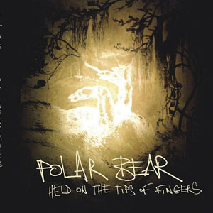 Cover of 'Held On The Tips Of Fingers' - Polar Bear